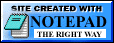 Site created by Notepad - the right way